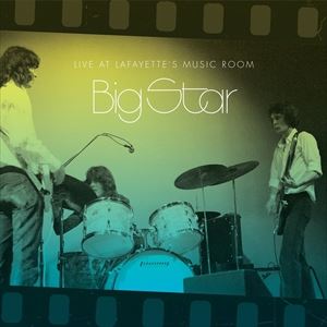 輸入盤 BIG STAR / LIVE AT LAFAYETTE'S MUSIC ROOM ： MEMPHIS TN [2LP]