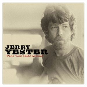 輸入盤 JERRY YESTER / PASS YOUR LIGHT AROUND [CD]