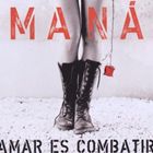 輸入盤 MANA / AMAR ES COMBATIR [CD]