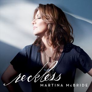 輸入盤 MARTINA MCBRIDE / RECKLESS [CD]