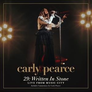 輸入盤 CARLY PEARCE / 29： WRITTEN IN STONE（LIVE FROM MUSIC CITY） [CD]
