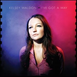 輸入盤 KELSEY WALDON / I'VE GOT A WAY [LP]