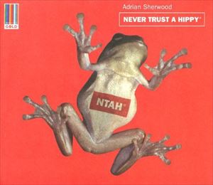輸入盤 ADRIAN SHERWOOD / NEVER TRUST A HIPPY [CD]