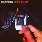 輸入盤 VIRGINS / STRIKE GENTLY [LP]