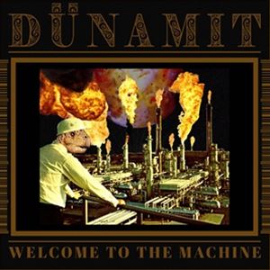 輸入盤 DUNAMIT / WELCOME TO THE MACHINE [LP]