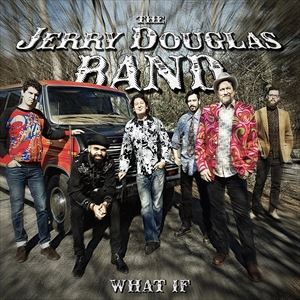 輸入盤 JERRY DOUGLAS BAND / WHAT IF [CD]