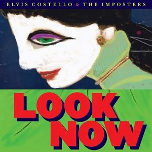 輸入盤 ELVIS COSTELLO ＆ THE IMPOSTERS / LOOK NOW [LP]