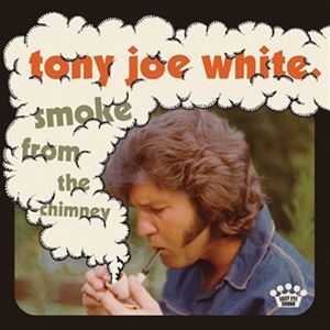 輸入盤 TONY JOE WHITE / SMOKE FROM THE CHIMNEY [CD]