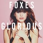 輸入盤 FOXES / GLORIOUS （DLX） [CD]