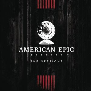 輸入盤 VARIOUS / MUSIC FROM THE AMERICAN EPIC SESSIONS （DLX） [2CD]