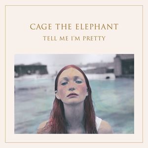 輸入盤 CAGE THE ELEPHANT / TELL ME I'M PRETTY [LP]