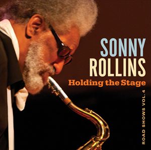 輸入盤 SONNY ROLLINS / HOLDING THE STAGE （ROAD SHOWS VOL. 4） [CD]