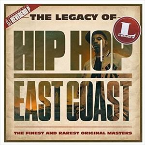 輸入盤 VARIOUS / LEGACY OF HIP-HOP EAST COAST [3CD]