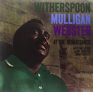 輸入盤 JIMMY WITHERSPOON ／ GERRY MULLIGAN ／ BEN WEBSTER / AT THE RENAISSANCE [LP]