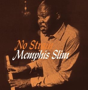 輸入盤 MEMPHIS SLIM / NO STRAIN [LP]