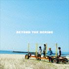 ドラマチックアラスカ / BEYOND THE BERING [CD]