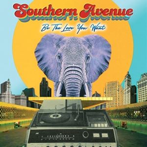 輸入盤 SOUTHERN AVENUE / BE THE LOVE YOU WANT [CD]