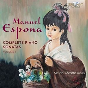 輸入盤 MELANI MESTRE / ESPONA ： COMPLETE PIANO SONATAS VOL.1 [CD]