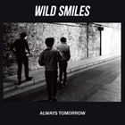 種別:CD 【輸入盤】 洋楽ロック 発売日:2014/10/28 登録日:2014/09/24 ワイルド・スマイルズ オールウェイズ・トゥモロー 内容:1. Fool For You2. Never 