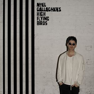 輸入盤 NOEL GALLAGHER'S HIGH FLYING BIRDS / CHASING YESTERDAY [CD]