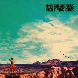 輸入盤 NOEL GALLAGHER'S HIGH FLYING BIRDS / WHO BUILT THE MOON? [CD]