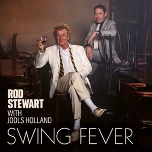 輸入盤 ROD STEWART WITH JOOLS HOLLAND / SWING FEVER [CD]