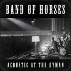 輸入盤 BAND OF HORSES / ACOUSTIC AT THE RYMAN [LP]