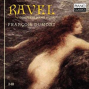 輸入盤 FRANCOIS DUMONT / RAVEL ： COMPLETE PIANO MUSIC [2CD]