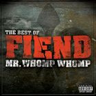 輸入盤 FIEND / MR.WHOMP WHOMP ： BEST OF [CD]
