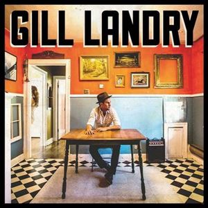 輸入盤 GILL LANDRY / GILL LANDRY [CD]