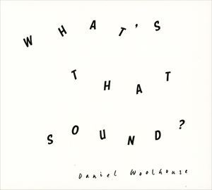 種別:CD 【輸入盤】 洋楽その他 発売日:2016/10/28 登録日:2016/09/09 ダニエル・ウールハウス ホワッツ・ザット・サウンド? 内容:1. Crazy Water2. What&