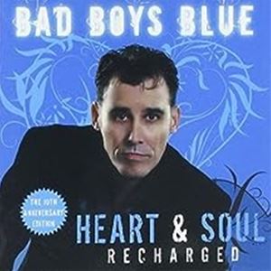 輸入盤 BAD BOYS BLUE / HEART ＆ SOUL （RECHARGED） [CD]