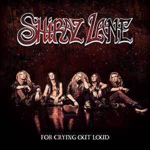 輸入盤 SHIRAZ LANE / FOR CRYING OUT LOUD [CD]