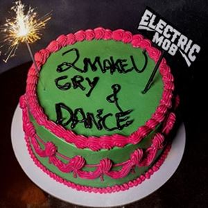 輸入盤 ELECTRIC MOB / 2 MAKE U CRY ＆ DANCE [CD]