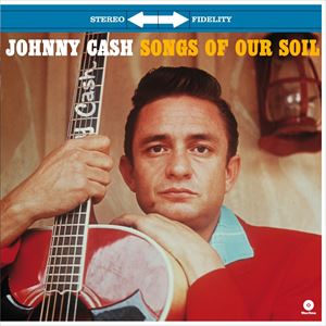 輸入盤 JOHNNY CASH / SONGS OF OUR SOIL ＋ 2 BONUS TRACKS [LP]