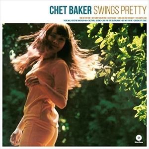 輸入盤 CHET BAKER / SWINGS PRETTY [2LP]