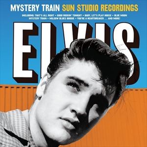 輸入盤 ELVIS PRESLEY / MYSTERY TRAIN SUN STUDIO RECORDINGS [LP]