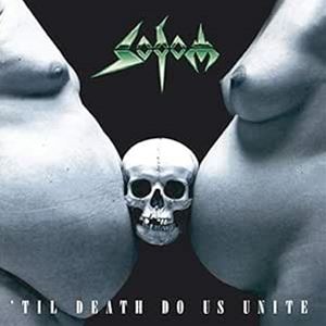 輸入盤 SODOM / TIL DEATH DO US UNITE [CD]