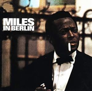 輸入盤 MILES DAVIS / MILES IN BERLIN [CD]