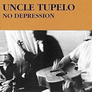 輸入盤 UNCLE TUPELO / NO DEPRESSION [CD]