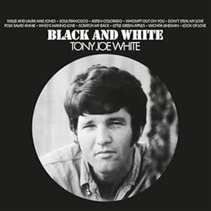 輸入盤 TONY JOE WHITE / BLACK ＆ WHITE [CD]