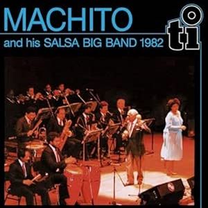 輸入盤 MACHITO ＆ HIS SALSA BAND / MACHITO ＆ HIS SALSA BIG BAND 1982 [LP]