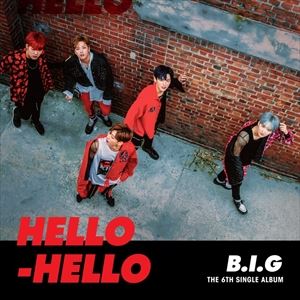 輸入盤 B.I.G / 6TH SINGLE ： HELLO HELLO [CD]
