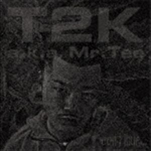 T2K aka Mr.Tee / continue.[CD]