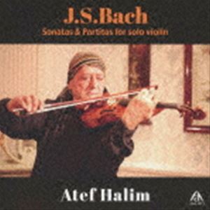アテフ・ハリム / J.S.バッハ：無伴奏ヴァイオリンのためのソナタ＆パルティータ [CD]