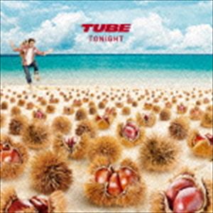 TUBE / TONIGHT（通常盤） [CD]