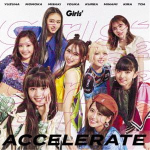 Girls2 / アクセラレイト（初回生産限定盤／CD＋Blu-ray） [CD]