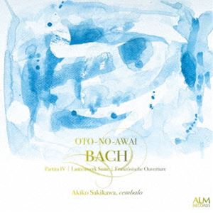 種別:CD クラシック器楽曲 発売日:2023/10/07 販売元:コジマ録音 登録日:2023/08/30 崎川晶子（cemb） サキカワアキコ バッハ オトノアハヒ 内容:パルティータ第4番 ニ長