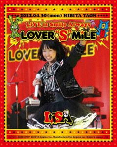LiSA／LiVE is Smile Always～LOVER”S”MiLE～in日比谷野外大音楽堂