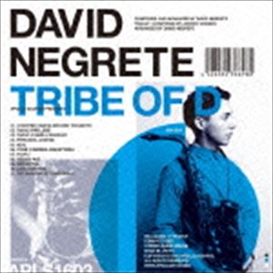 デイヴィッド・ネグレテ / Tribe of D [CD]